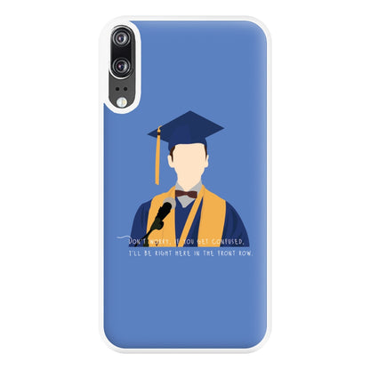 I'll Be Right Here In The Front Row - Sheldon Phone Case for Huawei P20