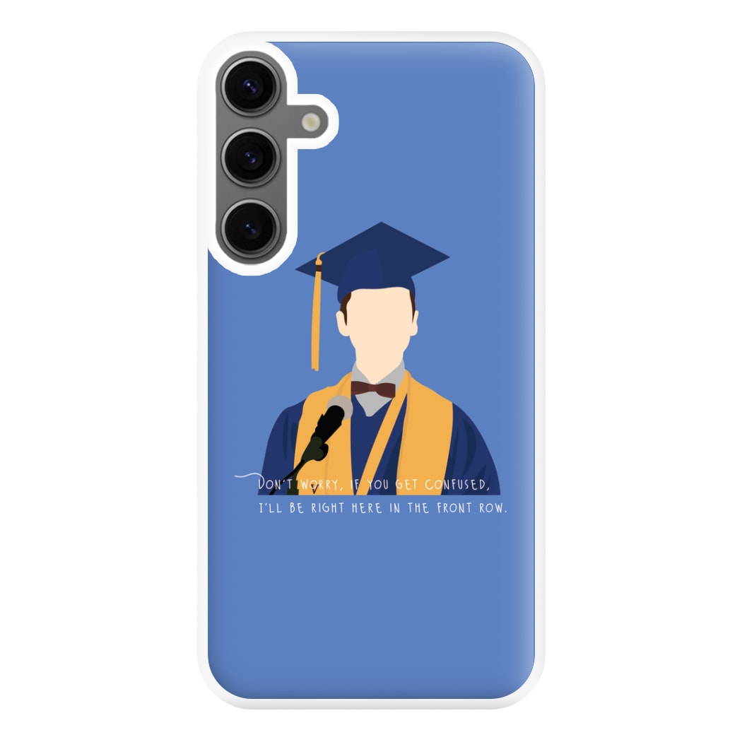 I'll Be Right Here In The Front Row - Sheldon Phone Case for Galaxy S24FE