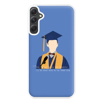 I'll Be Right Here In The Front Row - Sheldon Phone Case for Galaxy A34