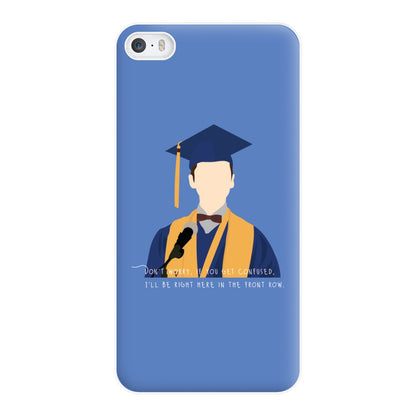 I'll Be Right Here In The Front Row - Sheldon Phone Case for iPhone 5 / 5s / SE 2016