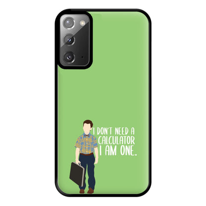 I Don't Need A Calculator - Sheldon Phone Case for Galaxy Note 20 Ultra