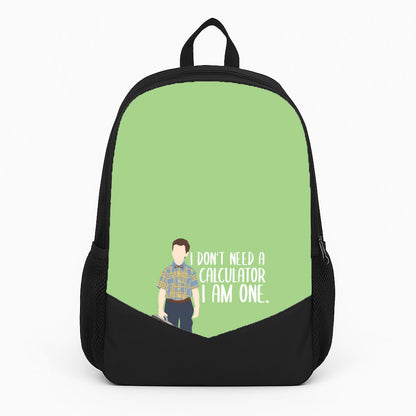 I Don't Need A Calculator - Sheldon Backpack