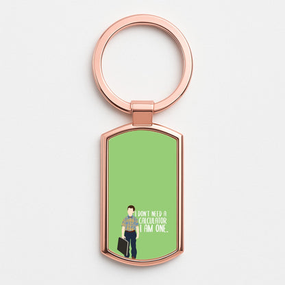 I Don't Need A Calculator - Sheldon Rose Gold Keyring
