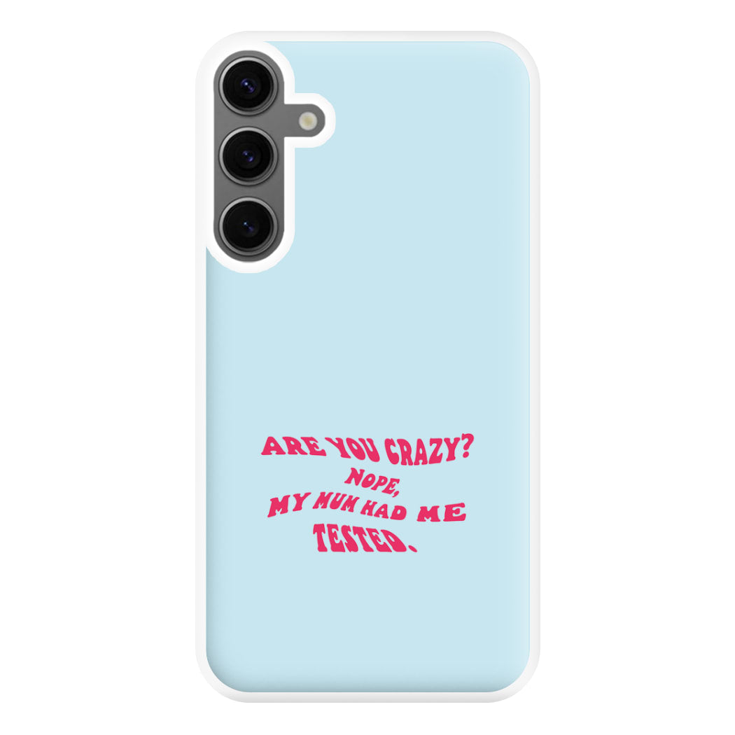 Are You Crazy? - Sheldon Phone Case for Galaxy S24FE