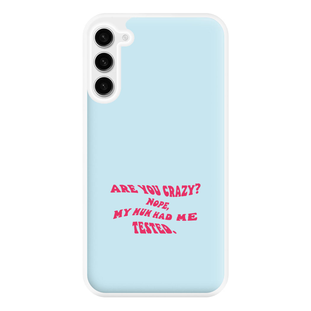 Are You Crazy? - Sheldon Phone Case for Galaxy S23FE