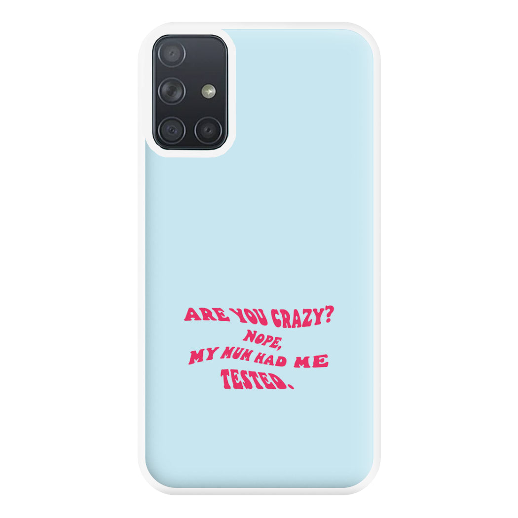 Are You Crazy? - Sheldon Phone Case for Galaxy A71