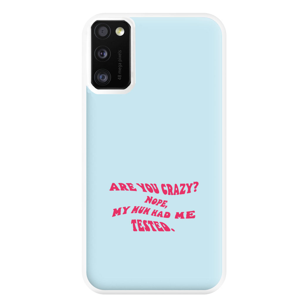 Are You Crazy? - Sheldon Phone Case for Galaxy A41