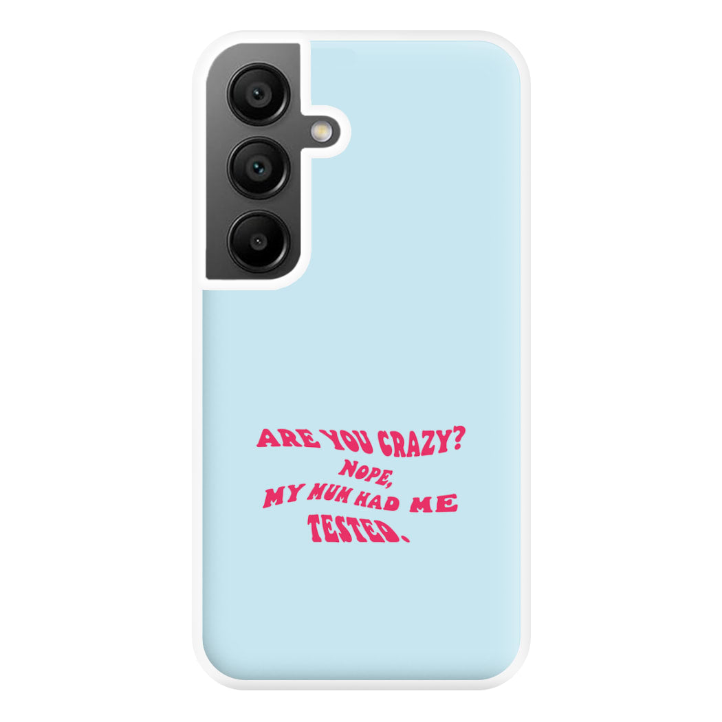 Are You Crazy? - Sheldon Phone Case for Galaxy A55