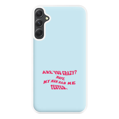 Are You Crazy? - Sheldon Phone Case for Galaxy A14