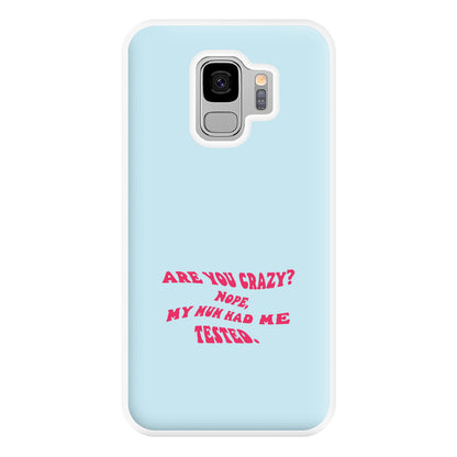 Are You Crazy? - Sheldon Phone Case for Galaxy S9 Plus