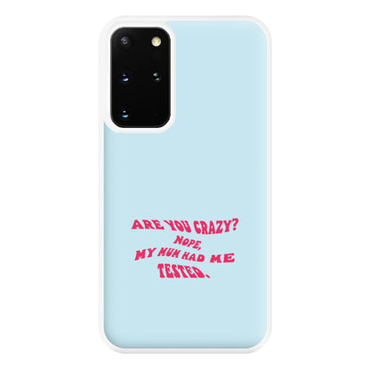 Are You Crazy? - Sheldon Phone Case for Galaxy S20 Plus