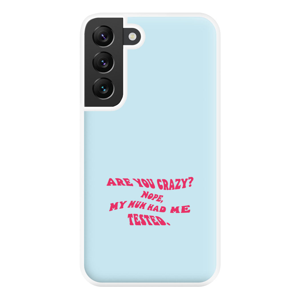 Are You Crazy? - Sheldon Phone Case for Galaxy S22 Plus