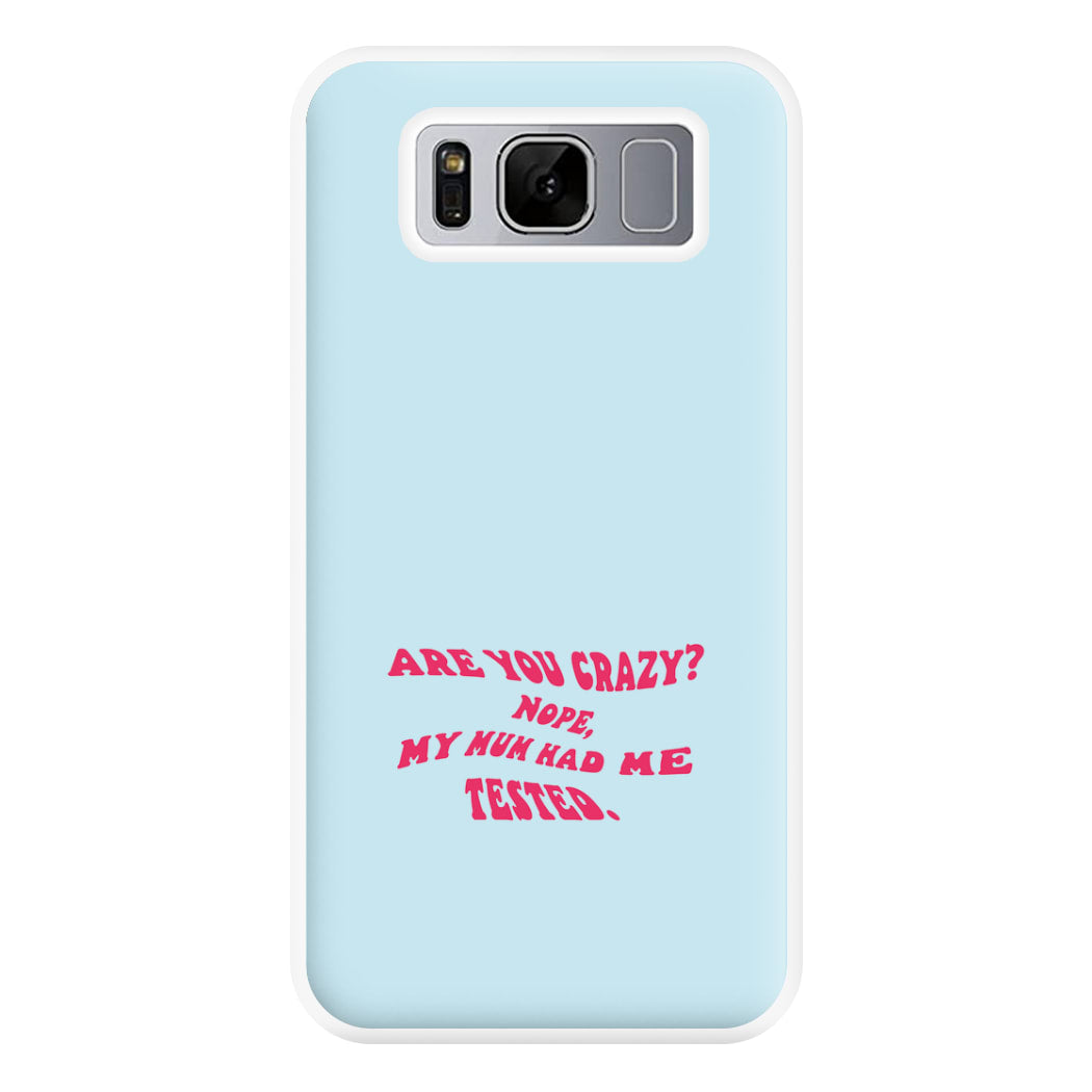 Are You Crazy? - Sheldon Phone Case for Galaxy S8 Plus