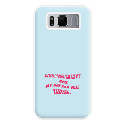 Are You Crazy? - Sheldon Phone Case for Galaxy S8 Plus