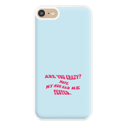 Are You Crazy? - Sheldon Phone Case for iPhone 6 / 7 / 8 / SE