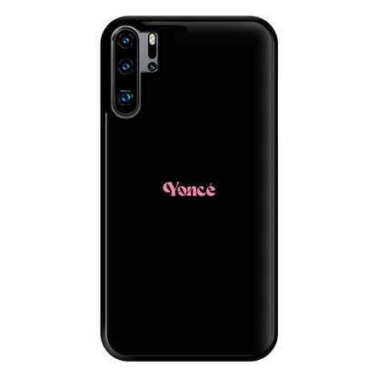 Yonce - Queen B Phone Case for Huawei P30 Pro