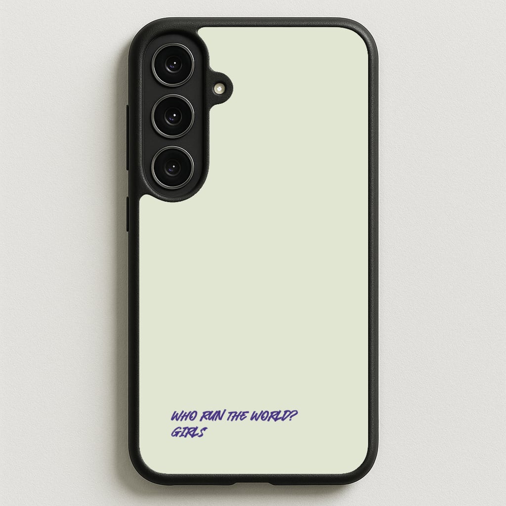 Who Run The World - Queen B Phone Case for Galaxy S25FE