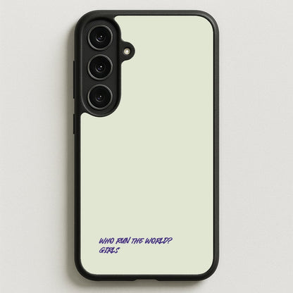 Who Run The World - Queen B Phone Case for Galaxy S25FE