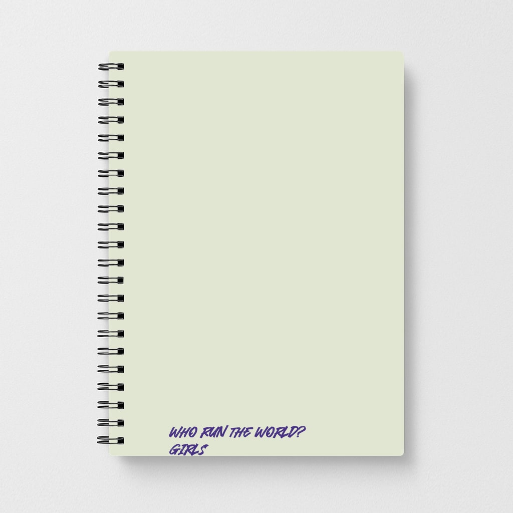 Who Run The World - Queen B Notebook