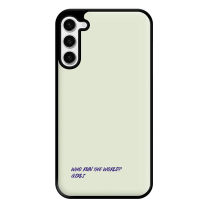 Who Run The World - Queen B Phone Case for Galaxy S23 Plus