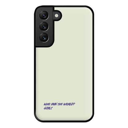 Who Run The World - Queen B Phone Case for Galaxy S22 Plus