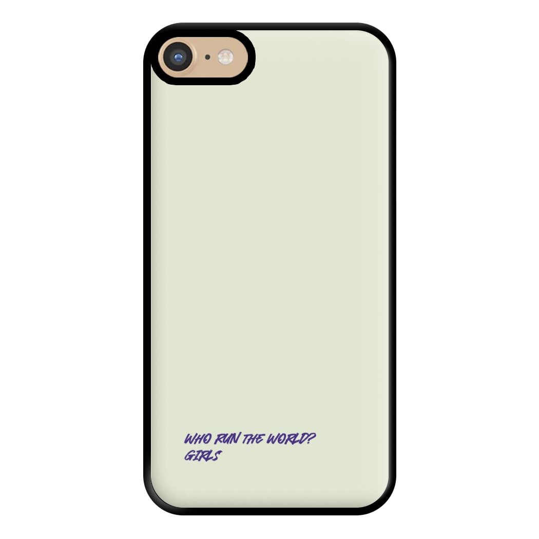 Who Run The World - Queen B Phone Case for iPhone 6 / 7 / 8 / SE