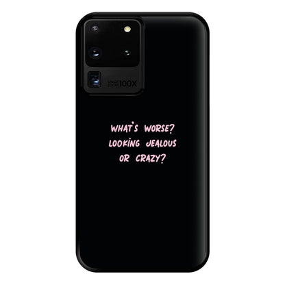 What's Worse? - Queen B Phone Case for Galaxy S20 Ultra