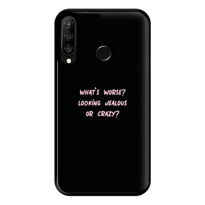 What's Worse? - Queen B Phone Case for Huawei P30 Lite