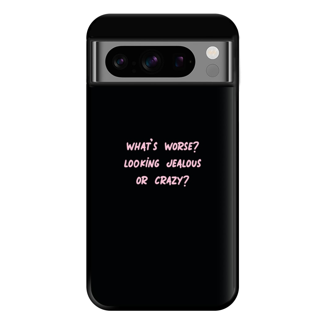 What's Worse? - Queen B Phone Case for Google Pixel 8 Pro