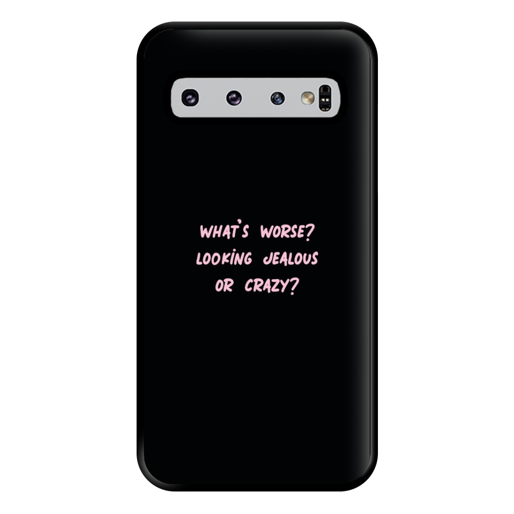 What's Worse? - Queen B Phone Case for Galaxy S10 Plus