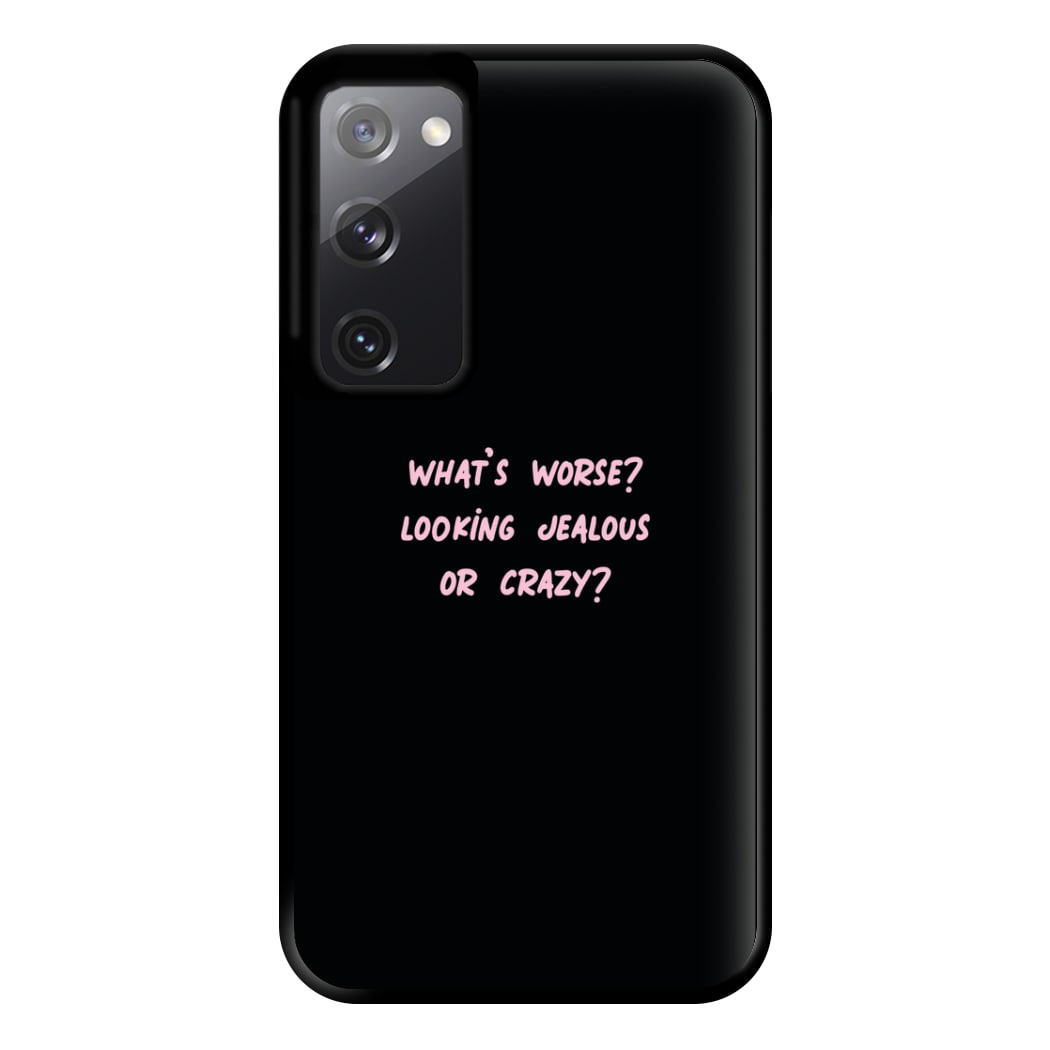 What's Worse? - Queen B Phone Case for Galaxy S20FE