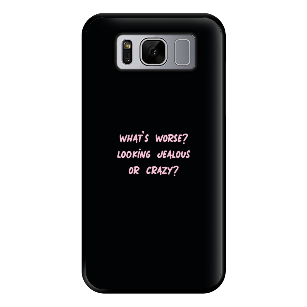 What's Worse? - Queen B Phone Case for Galaxy S8 Plus