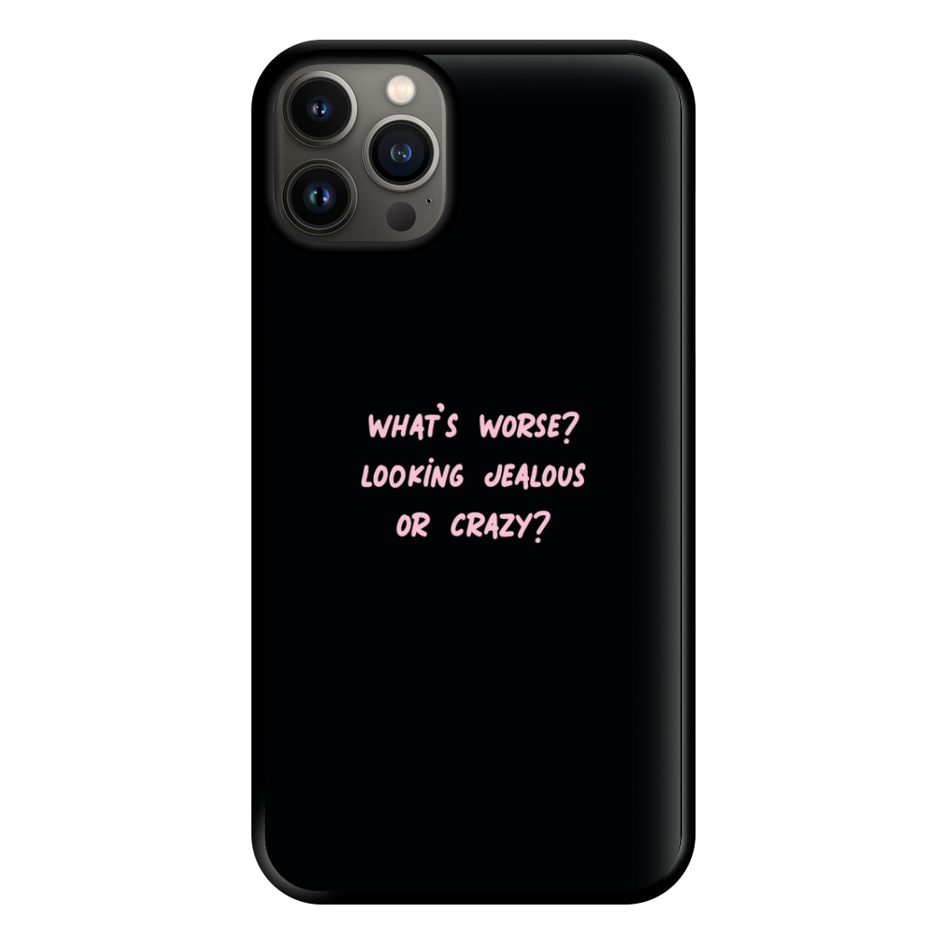 What's Worse? - Queen B Phone Case for iPhone 13