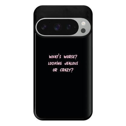 What's Worse? - Queen B Phone Case for Google Pixel 9 Pro XL