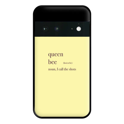 Queen Bee Definition - Queen B Phone Case for Google Pixel 6a