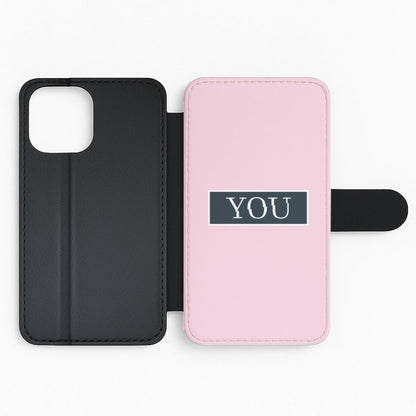 Pink You Flip Phone Case