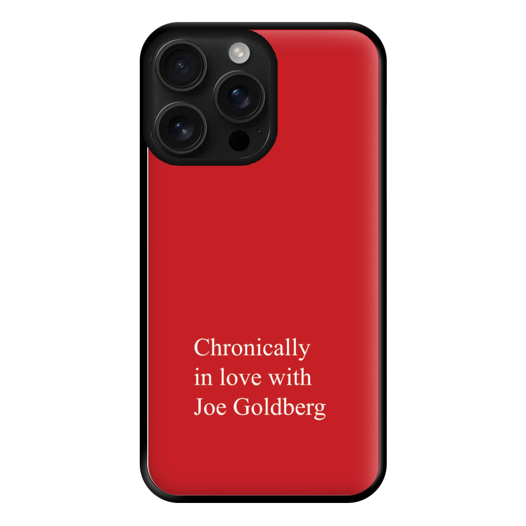 Chronically In Love With Joe Phone Case for iPhone 16 Pro Max
