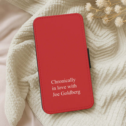 Chronically In Love With Joe Wallet Phone Case