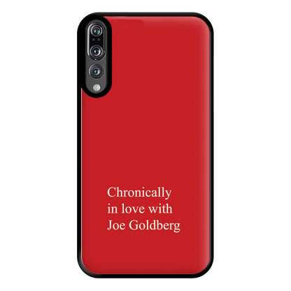 Chronically In Love With Joe Phone Case for Huawei P20 Pro