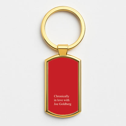 Chronically In Love With Joe Gold Keyring
