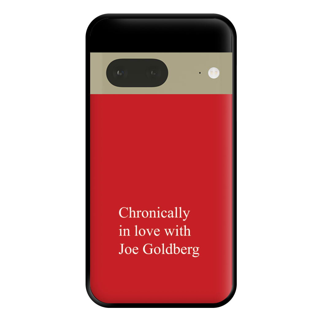 Chronically In Love With Joe Phone Case for Google Pixel 7a