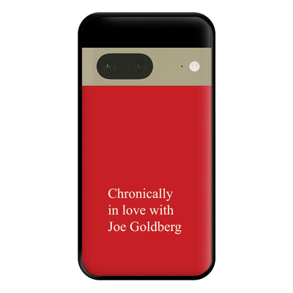 Chronically In Love With Joe Phone Case for Google Pixel 7a