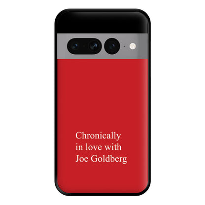 Chronically In Love With Joe Phone Case for Google Pixel 7 Pro