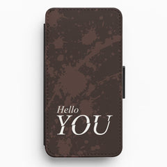 Hello You Flip / Wallet Phone Case