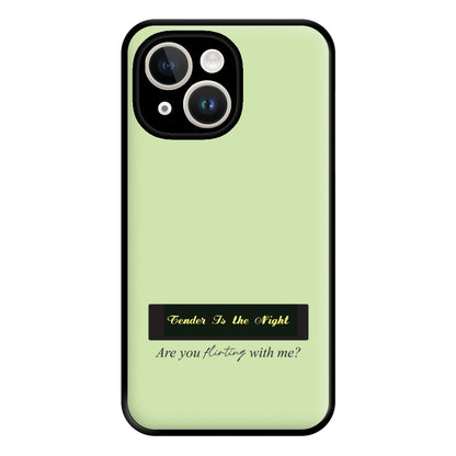 Are You Flirting With Me? Phone Case for iPhone 14 Plus