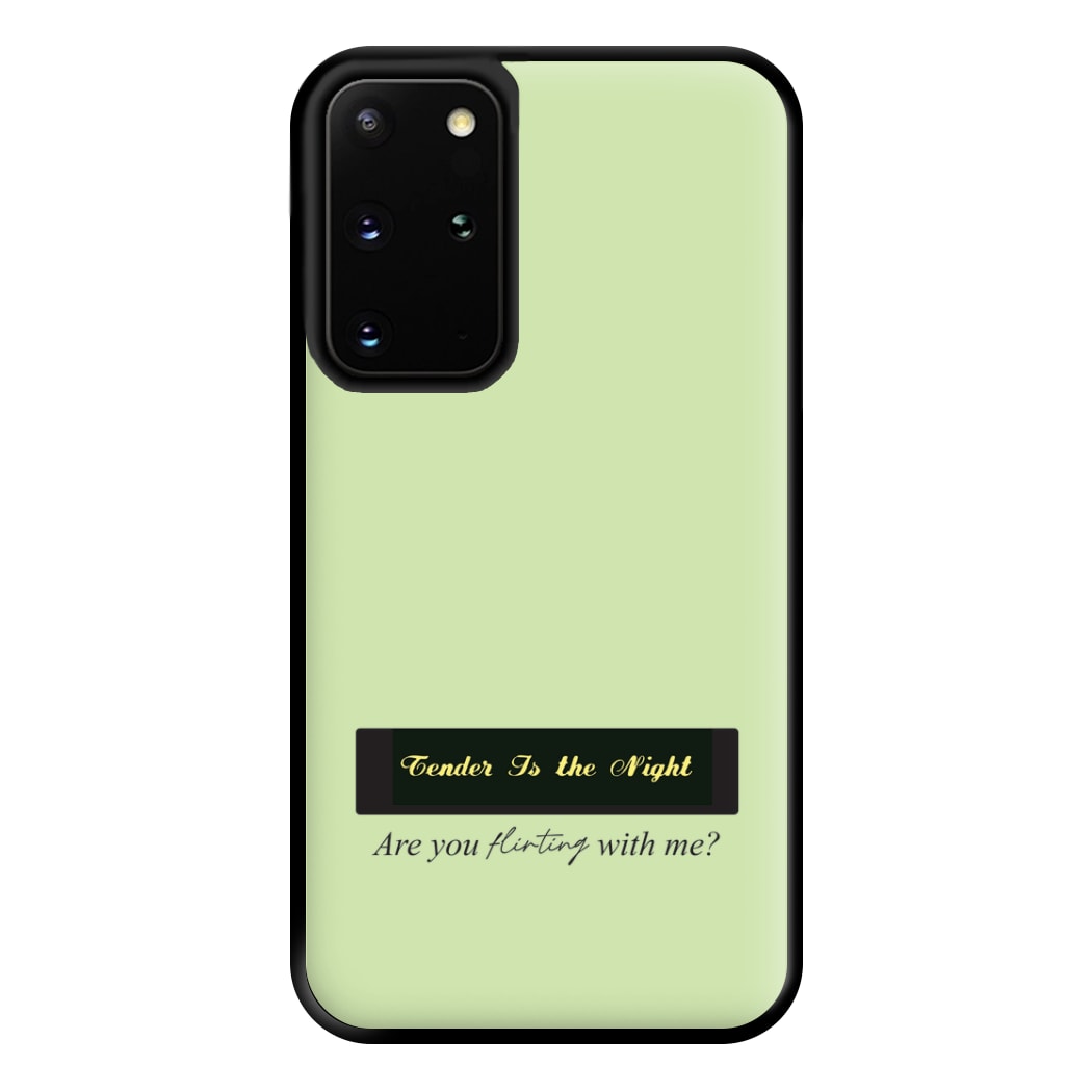 Are You Flirting With Me? Phone Case for Galaxy S20 Plus