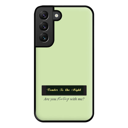 Are You Flirting With Me? Phone Case for Galaxy S22 Plus