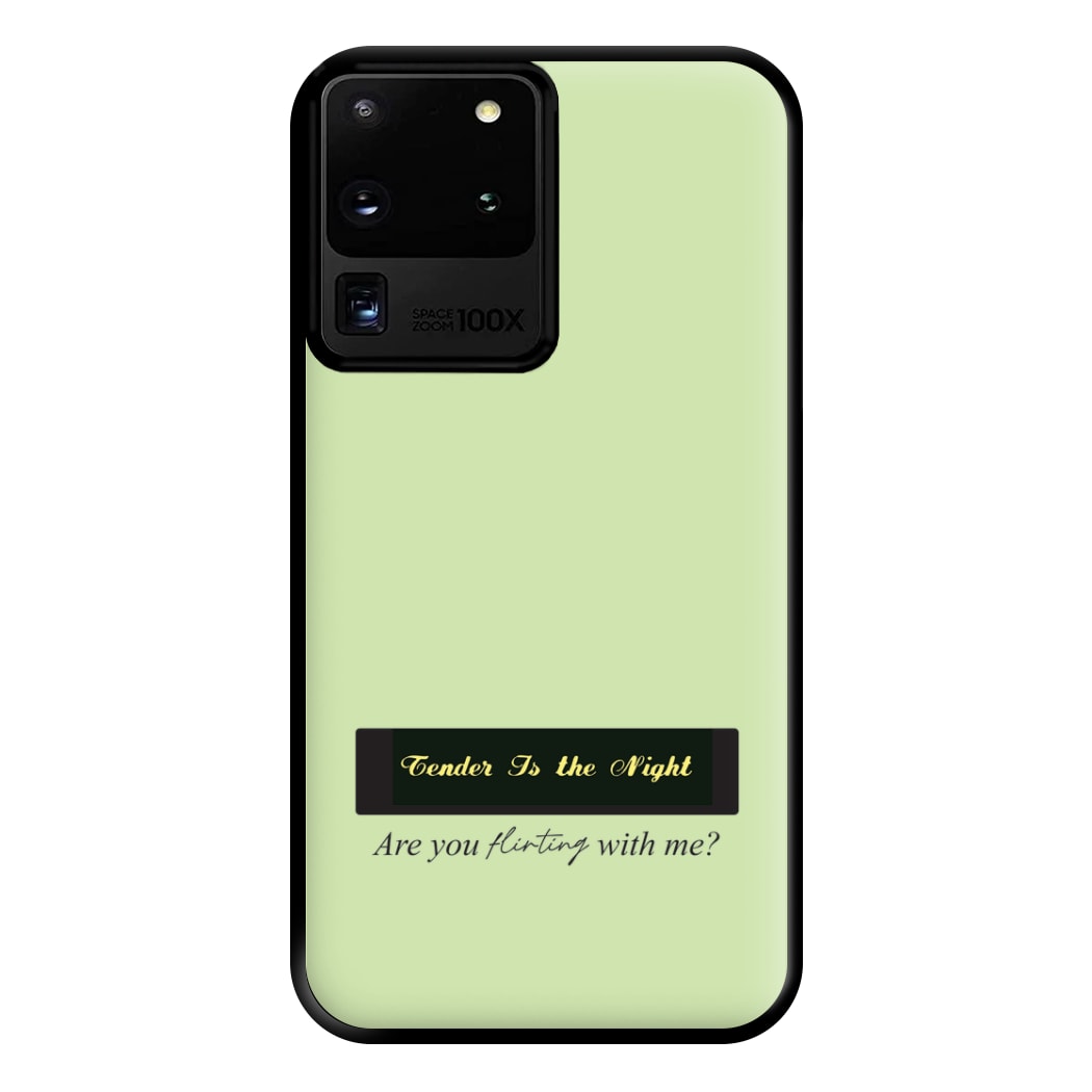 Are You Flirting With Me? Phone Case for Galaxy S20 Ultra