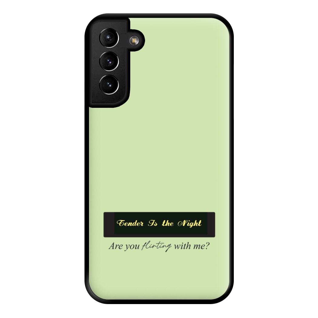 Are You Flirting With Me? Phone Case for Galaxy S21 Plus