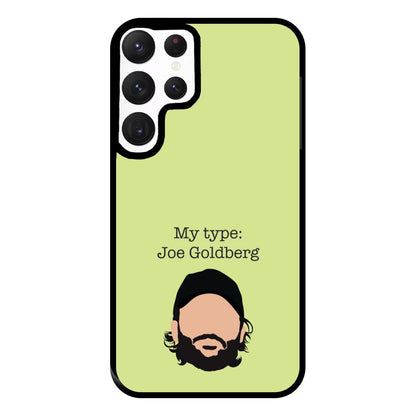 My Type: Joe Phone Case for Galaxy S22 Ultra